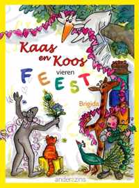 Kaas en Koos 2 -   Kaas en Koos vieren feest