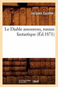 Le Diable Amoureux, Roman Fantastique (Ed.1871)