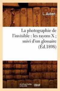 La Photographie de l'Invisible