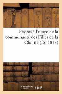 Prieres A l'Usage de la Communaute Des Filles de la Charite