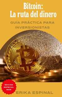 Bitcoin: La ruta del dinero