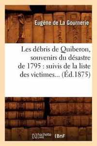 Les Debris de Quiberon, Souvenirs Du Desastre de 1795