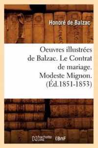 Oeuvres Illustrees de Balzac. Le Contrat de Mariage. Modeste Mignon. (Ed.1851-1853)