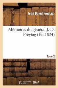 Memoires Du General J.-D. Freytag Tome 2