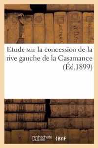 Concession Coloniale, Droits Et Obligations En Resultant. Etude Sur La Concession de la Rive Gauche