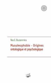 Musulmophobie - Origines ontologique et psychologique