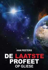 De laatste profeet 3 -   De laatste profeet op Gliese