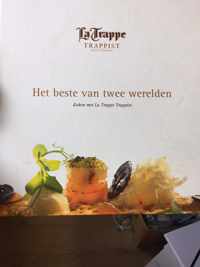 Het beste van twee werelden, koken met La Trappe trappist