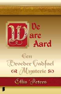 Een broeder Cadfael mysterie 12 -   De ware aard