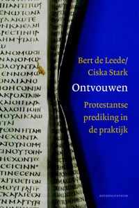 Ontvouwen, Protestantse prediking in de praktijk