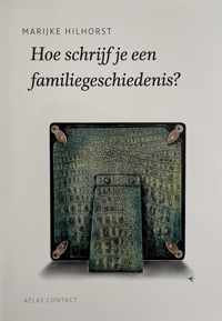 De schrijfbibliotheek  -   Hoe schrijf je een familiegeschiedenis?