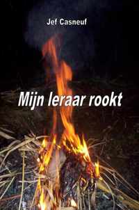 Mijn leraar rookt