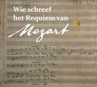 Wie schreef het requiem van Mozart?