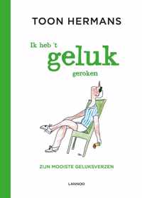 Ik heb 't geluk geroken