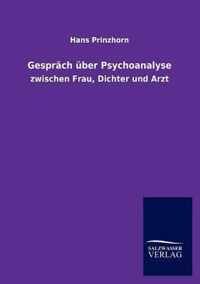 Gesprach uber Psychoanalyse