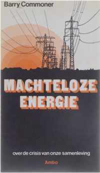 Machteloze energie - over de crisis van onze samenleving