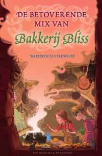 Bakkerij Bliss 5 -   De betoverende mix van Bakkerij Bliss