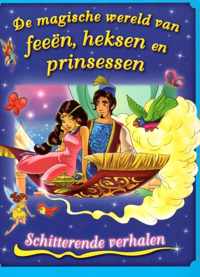 De magische wereld van feeen, heksen en prinsessen