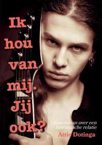 Ik hou van mij. Jij ook? - Attie Dotinga - Paperback (9789464061482)