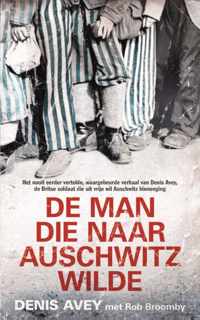 De man die naar Auschwitz wilde