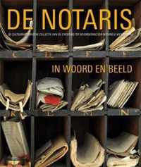 De notaris in woord en beeld