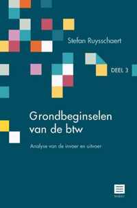 Grondbeginselen van de btw Deel 3  Analyse van de invoer en uitvoer