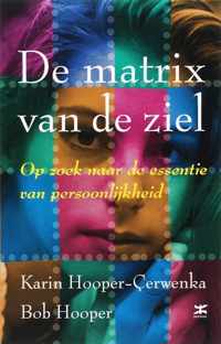 De Matrix Van De Ziel