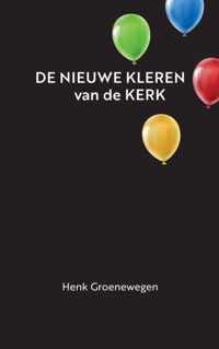 De nieuwe kleren van de kerk - Henk Groenewegen - Paperback (9789464357387)