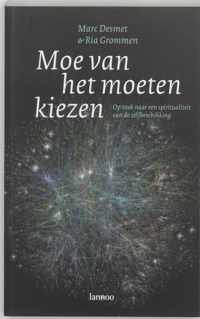 Moe van te moeten kiezen