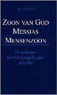 Zoon van God messias mensenzoon (s)