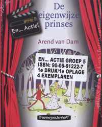 En...Actie! Groep 5 De eigenwijze prinses