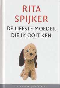 De liefste moeder die ik ooit ken