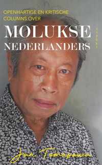 Openhartige en kritische columns over Molukse Nederlanders - Jan Tomasowa - Paperback (9789464249804)