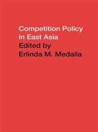 Competition Policy in East Asia