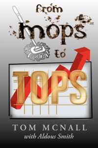 From Mops to Tops