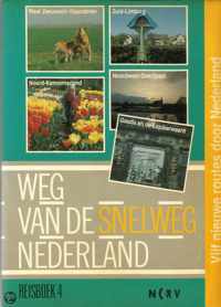 Weg van de snelweg. Nederland 4