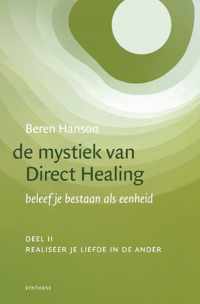 De mystiek van Direct Healing 2 Realiseer je liefde in de ander