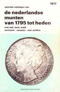 Speciale Catalogus Van De Nederlandse Munten Van 1795 Tot Heden