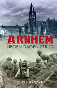 Arnhem: negen dagen strijd