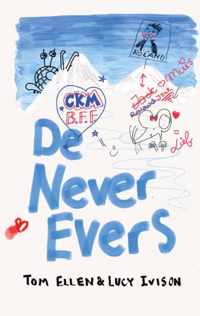 De never evers