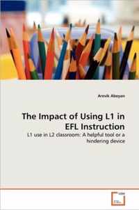 The Impact of Using L1 in EFL Instruction