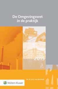 De omgevingswet in de praktijk 2015