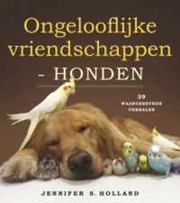 Ongelooflijke vriendschappen Honden