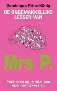 De ongemakkelijke lessen van Mrs P.