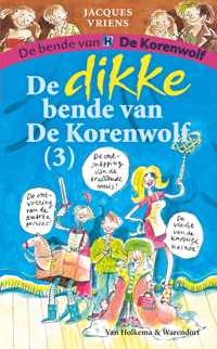 De bende van De Korenwolf  -  De dikke bende van de Korenwolf 3