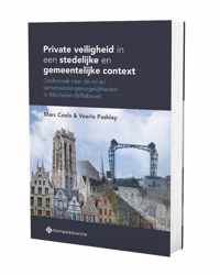 Private veiligheid in een stedelijke en gemeentelijke context