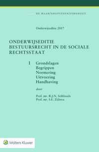 Onderwijseditie bestuursrecht in de sociale rechtsstaat, band 1