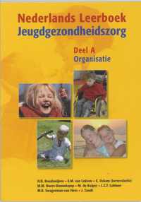 Nederlands Leerboek Jeugdzondheidszorg / A Organisatie / druk 6