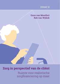 De organisatie van zorg 4 -   Zorg in perspectief van de cliënt (deel 2)