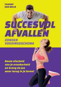 Succesvol afvallen zonder voedingsschema